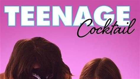 teenage cocktail 2016 watch online|watch teenage cocktail 2016.